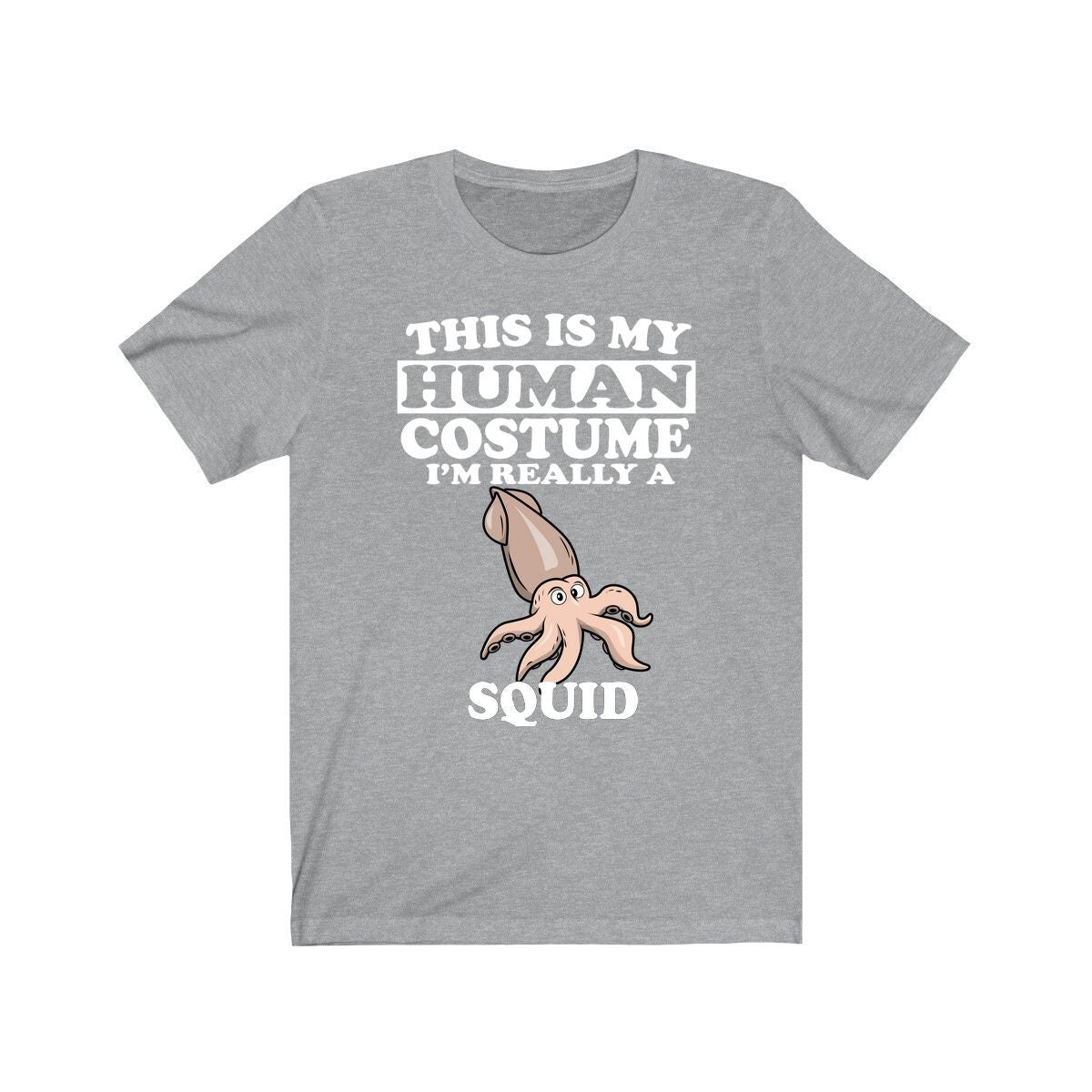 This Is My Human Costume I'm Really A Squid Shirt - squid print design