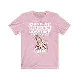 This Is My Human Costume I'm Really A Squid Shirt, Squid Lover Shirt, Squid Shirt, Squid Funny Gift, Animal Adult Kids Image 4
