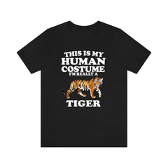 This Is My Human Costume I'm Really A Tiger Shirt - tiger print design