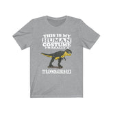 This Is My Human Costume I'm Really A Tyrannosaurus Rex Shirt, Dinosaur Lover Shirt, Dinosaur Shirt, Funny Dinosaur Gift, Animal Adult Kids Image 1