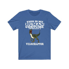 This is my human costume I am really a velociraptor dinosaur tee
