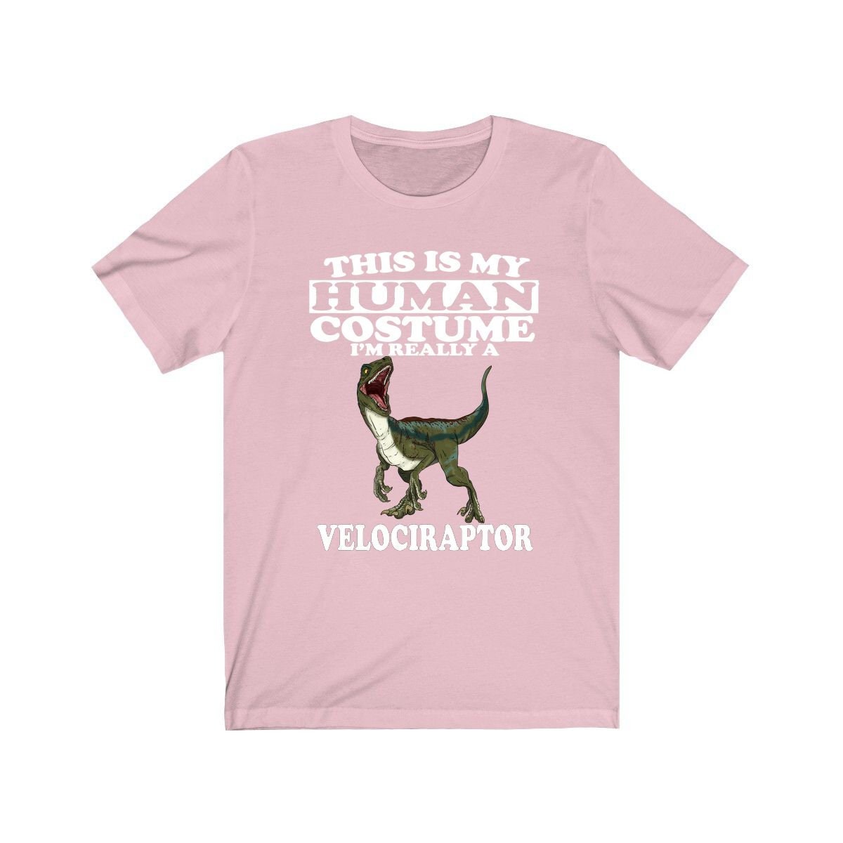 This is my human costume I am really a velociraptor dinosaur tee