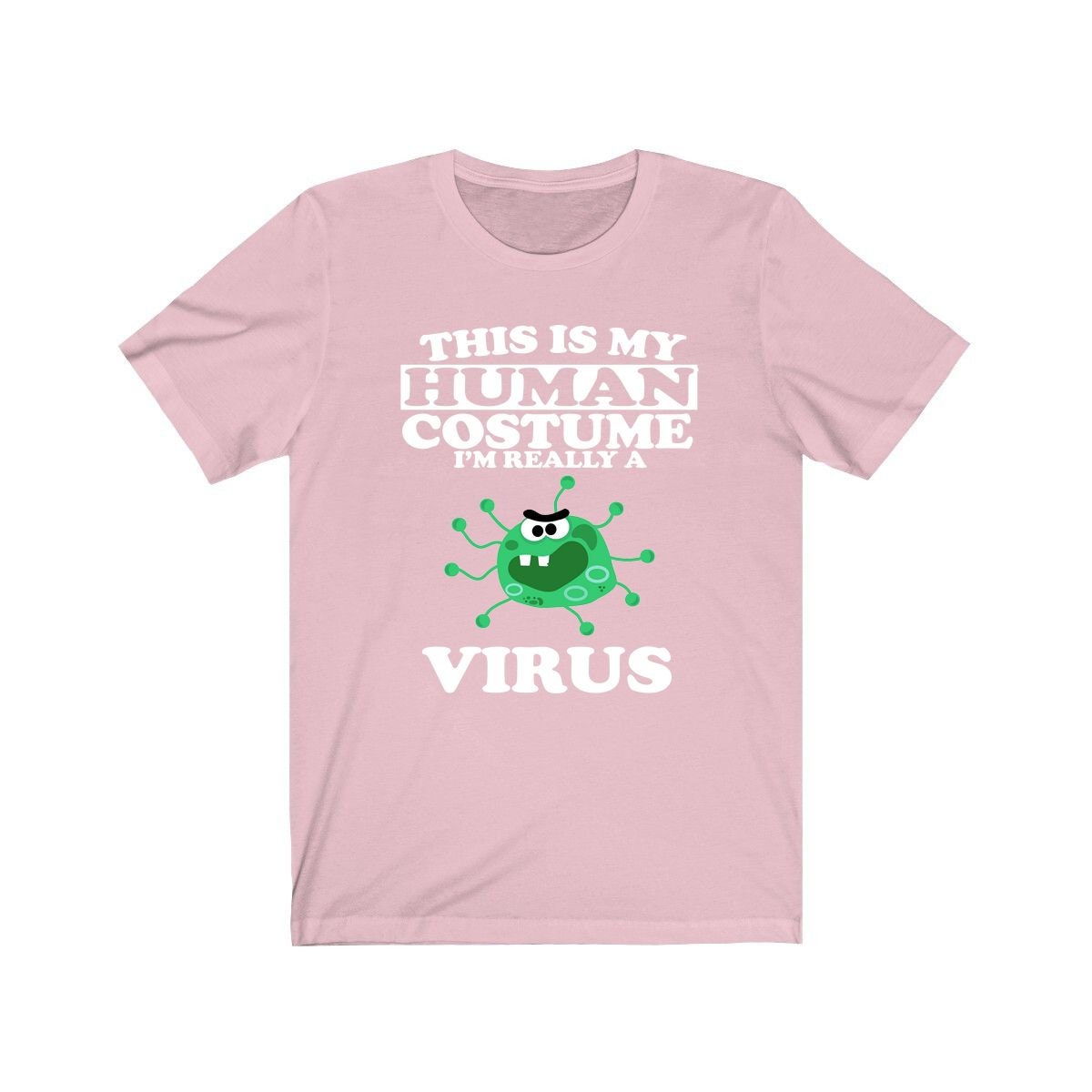This Is My Human Costume I'm Really A Virus Shirt - virus print design