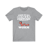This Is My Human Costume I'm Really A Worm Shirt, Worm Lover Shirt, Worm Shirt, Funny Worm Gift, Animal Adult Kids Image 3