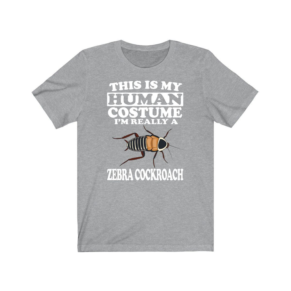 This Is My Human Costume I'm Really A Zebra Cockroach Shirt, Cockroach Lover Shirt, Cockroach Shirt, Funny Cockroach Gift, Animal Adult Kids Image 1