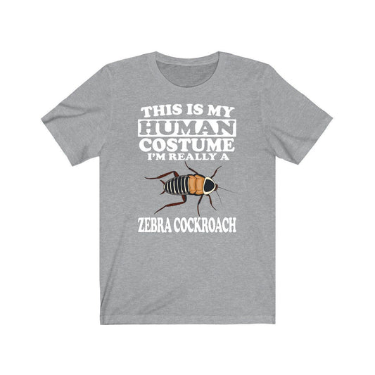 This Is My Human Costume I'm Really A Zebra Cockroach T-Shirt - zebra cockroach print design