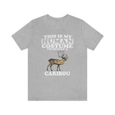 This Is My Human Costume I'm Really A Caribou Shirt, Caribou Lover Shirt, Caribou Shirt, Funny Caribou Gift, Animal Adult Kids Image 1