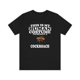 This Is My Human Costume I'm Really A Cockroach Shirt, Cockroach Lover Shirt, Cockroach Shirt, Funny Cockroach Gift, Animal Adult Kids Image 2