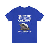 This Is My Human Costume I'm Really A Honey Badger Shirt, Honey Badger Lover Shirt, Honey Badger Shirt, Funny badger Gift, Animal Adult Kids Image 4