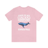 This Is My Human Costume I'm Really A Humpback Whale Shirt, Humpback Whale Lover Shirt, Whale Shirt, Funny Whale Gift, Animal Adult Kids Image 3
