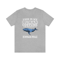 This is my human costume I am really a humpback whale ocean mammal tee