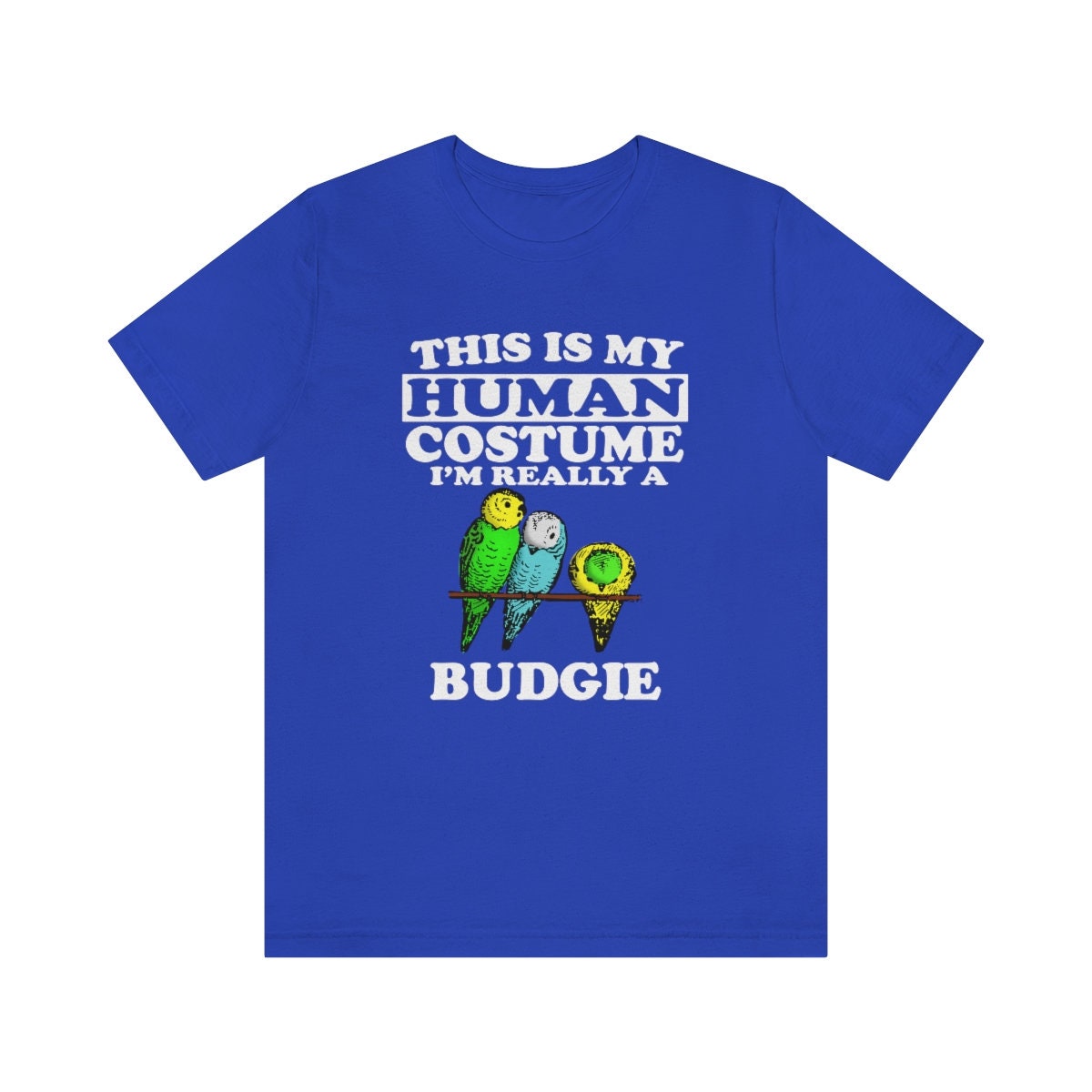 This Is My Human Costume I'm Really A Budgie Bird Shirt - budgie print design
