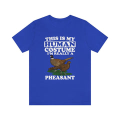 This Is My Human Costume I'm Really A Pheasant Bird Shirt - pheasant print design