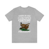 This Is My Human Costume I'm Really A Pheasant Bird Shirt, Pheasant Lover Shirt, Pheasant Shirt, Funny Pheasant Gift, Animal Adult Kids Image 1