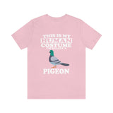 This Is My Human Costume I'm Really A Pigeon Bird Shirt, Pigeon Lover Shirt, Pigeon Shirt, Funny Bird Gift, Animal Adult Kids Image 3