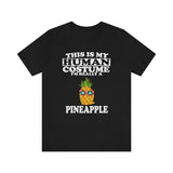 This Is My Human Costume I'm Really A Pineapple Fruit Shirt, Pineapple Lover Shirt, Pineapple Shirt, Funny Pineapple Gift, Animal Adult Kids Image 4