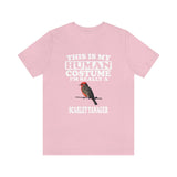 This Is My Human Costume I'm Really A Scarlet Tanager Bird Shirt, Scarlet Tanager Lover Shirt, Birding Shirt, Funny Bird Gift Animal Shirt Image 2