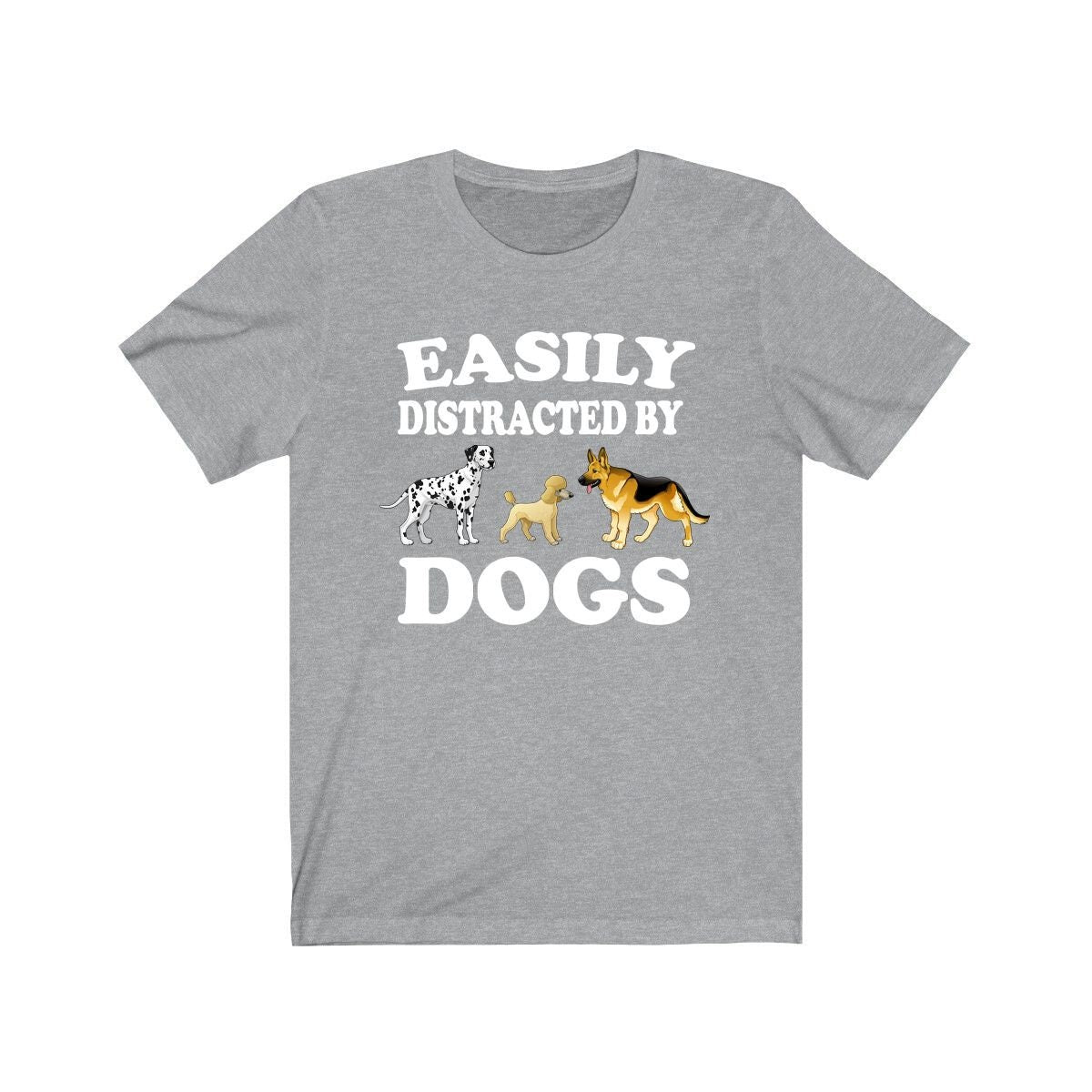 Easily distracted by dogs funny canine dog parent owner tee