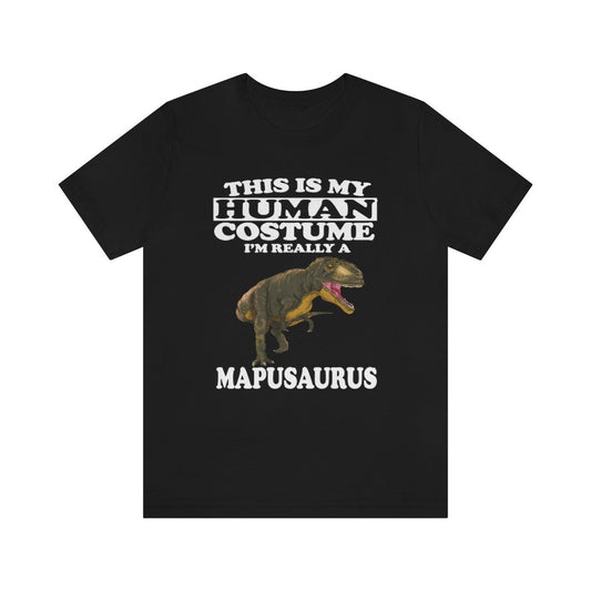 This is my human costume I am really a mapusaurus Cretaceous dino tee