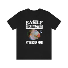 Easily Distracted By Discus Fish Shirt - discus fish print design