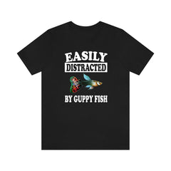 Easily Distracted By Guppy Fish Shirt - guppy print design
