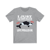 I Just Freaking Love Whales Shirt, Orca Whale Lover Shirt, Whale Shirt, Whale Lover Gift, Orca Whale Boy Girl Shirt Image 1