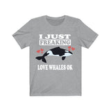 I Just Freaking Love Whales Shirt, Orca Whale Lover Shirt, Whale Shirt, Whale Lover Gift, Orca Whale Boy Girl Shirt Image 1
