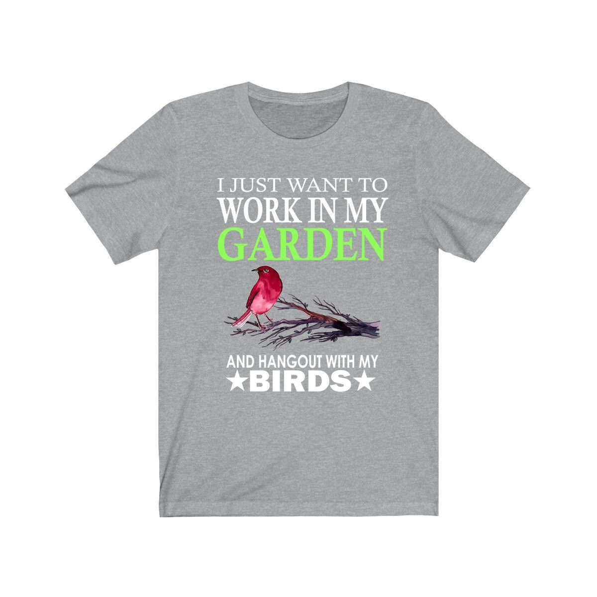 Work In My Garden And Hang Out With My Birds Shirt - garden birds print design