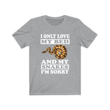 I Only Love My Bed And My Snakes I'm Sorry Shirt, Snake Lover Shirt, Snake Shirt, Python Funny Shirt, Snake Lover Gift, Boy Girl T-Shirt Image 3
