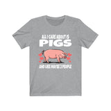 All I Care About Is Pigs And Like Maybe 3 People Funny Shirt, Pig Lover Shirt, Pig Shirt, Pig Funny Shirt, Pig Lover Gift, Boy Girl T-Shirt Image 3