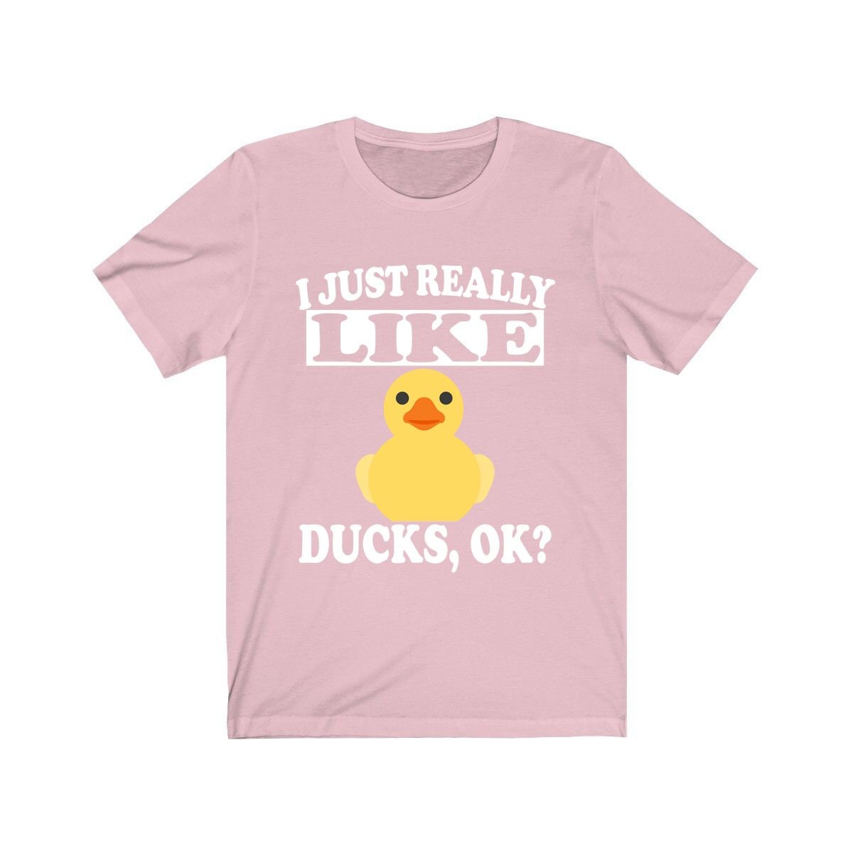 I Just Really Like Ducks OK Shirt - duck print design