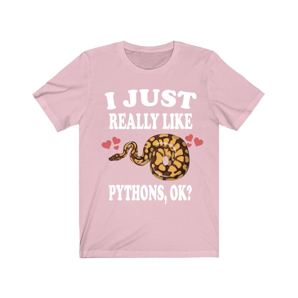 I Just Really Like Pythons Shirt Python Fan Shirt - python print design