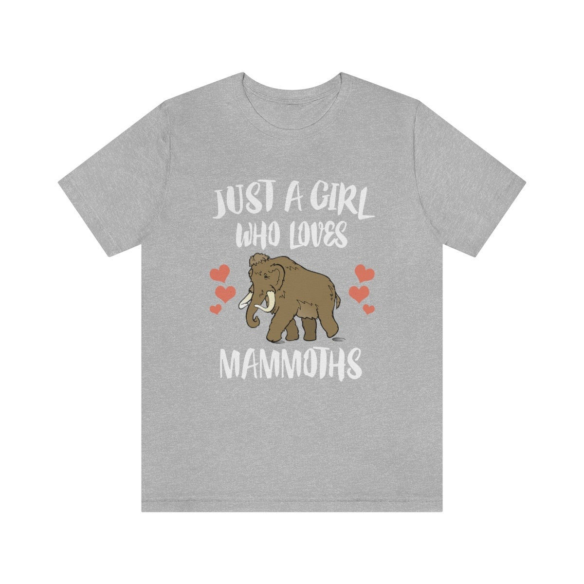 Just a girl who loves mammoths woolly Ice Age mammal tee