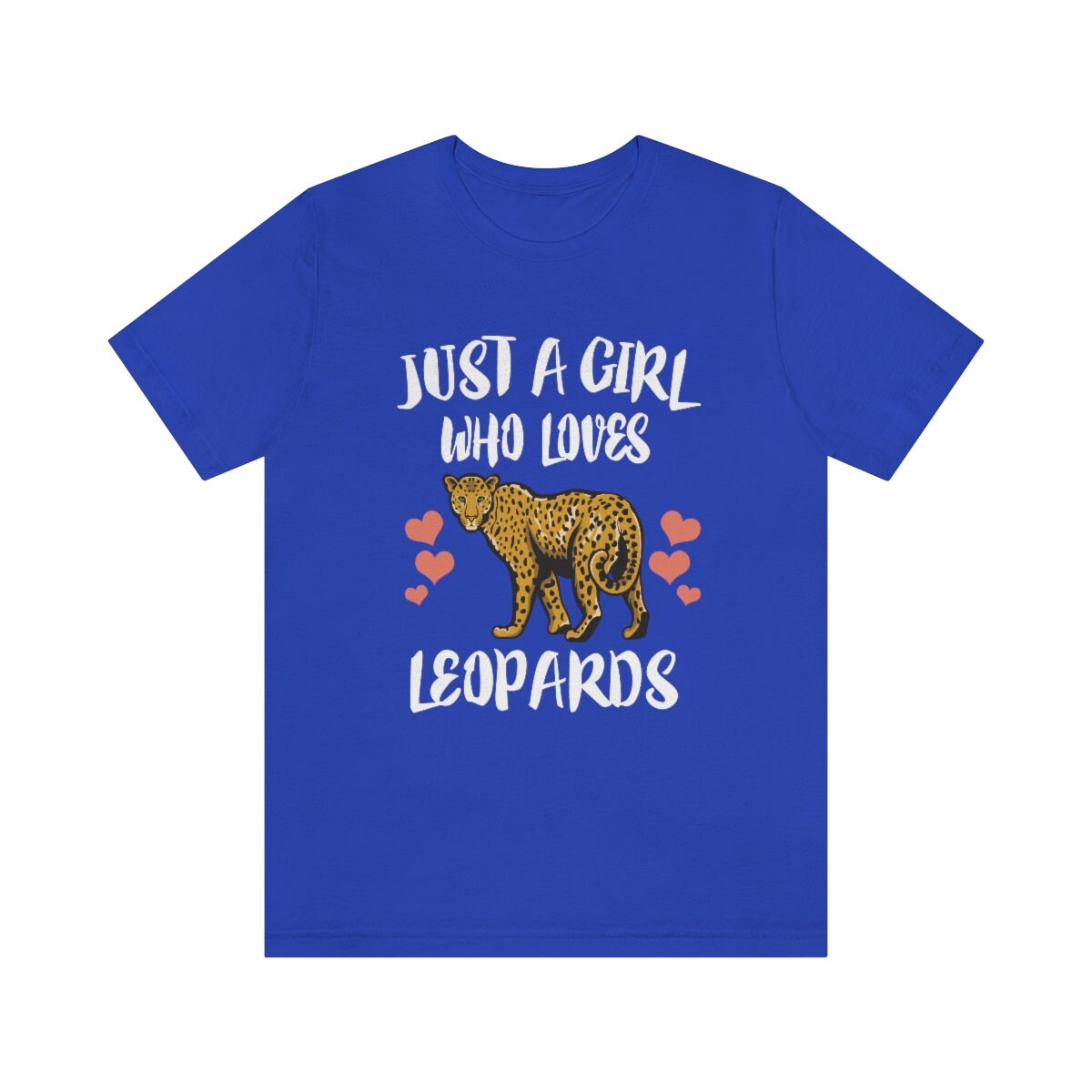 Just A Girl Who Loves Leopards Shirt - leopard print design