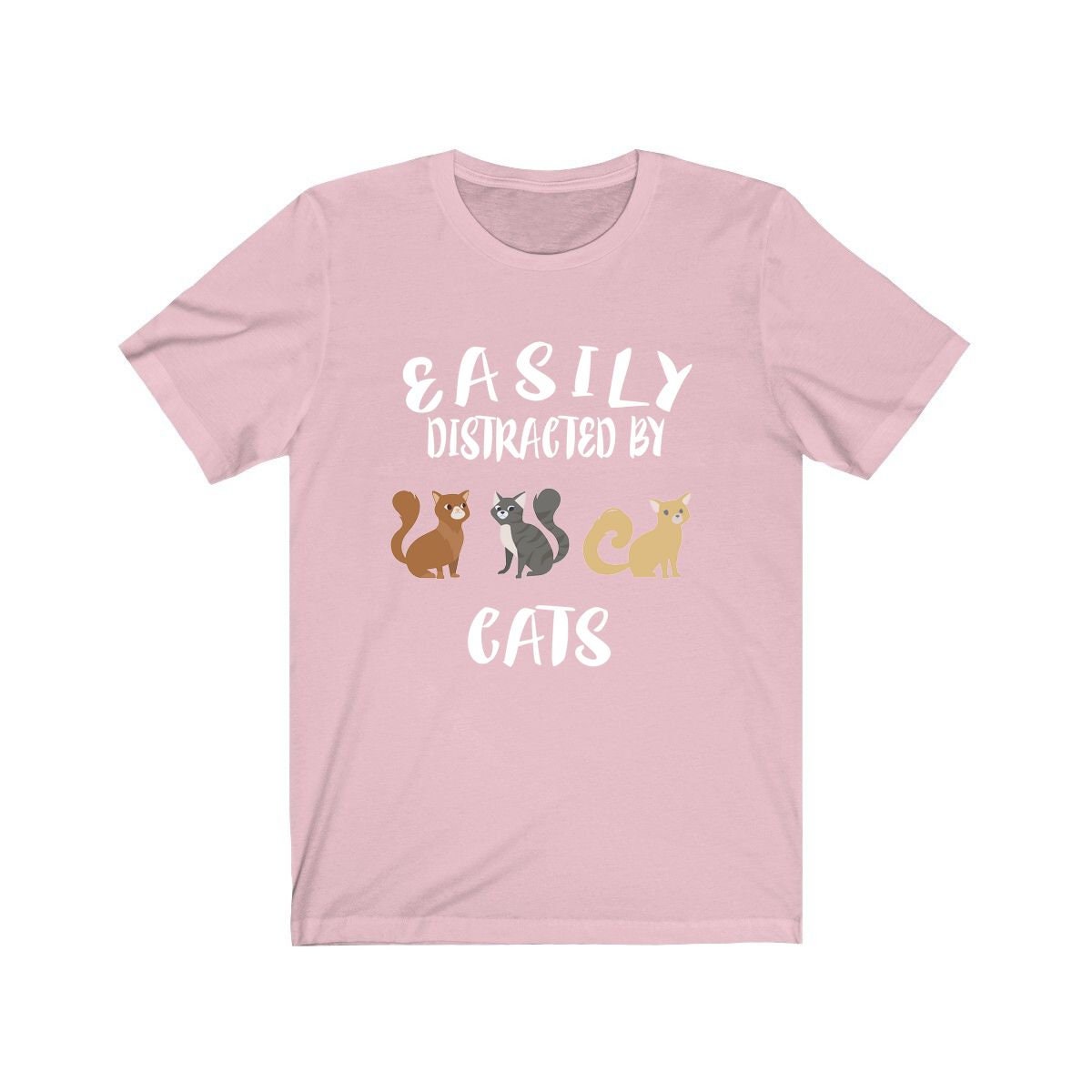 Easily distracted by cats funny feline cat parent owner tee