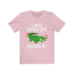 I Just Really Like Alligators T-Shirt - alligator print design