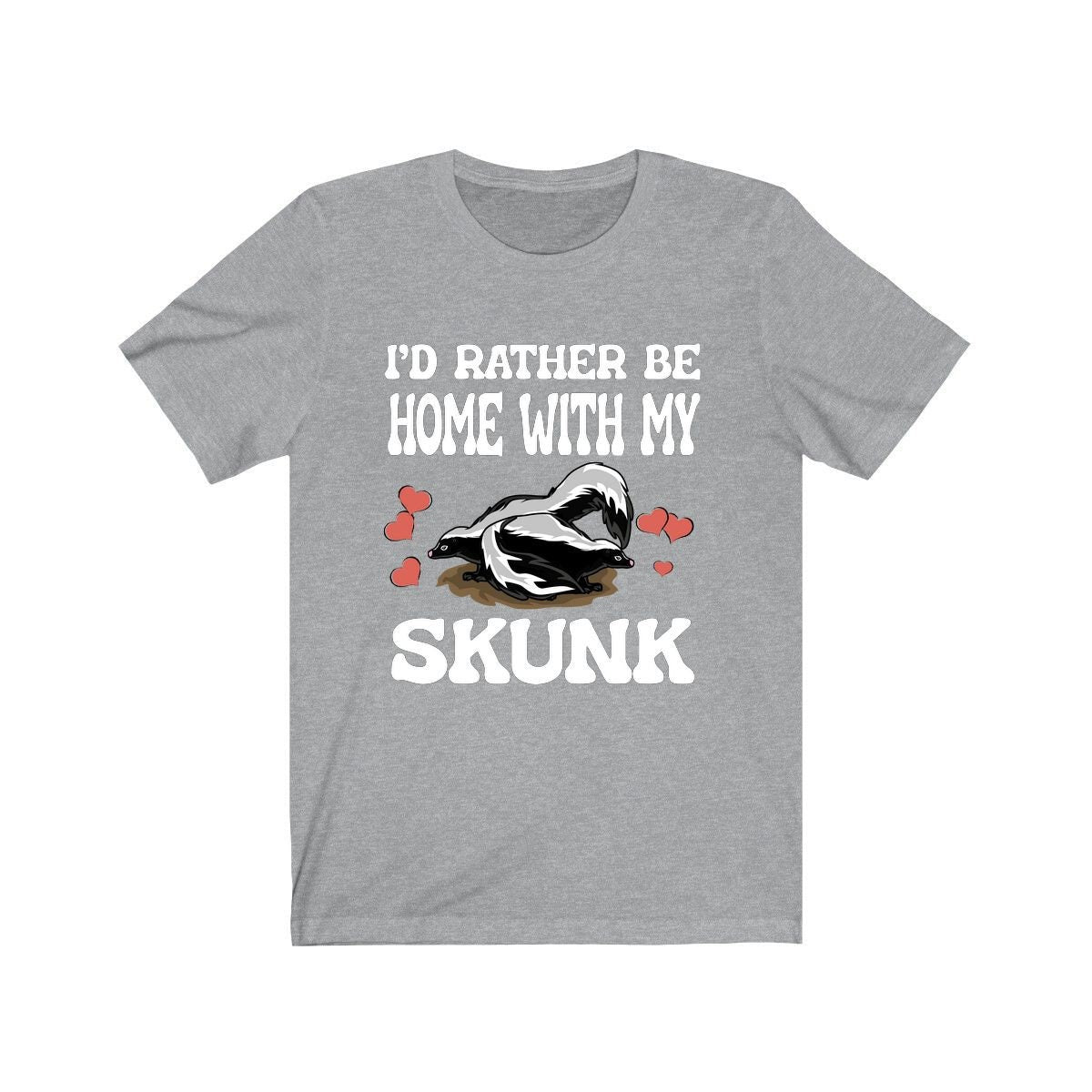 I'd Rather Be Home With My Skunk Shirt, Skunk Lover Shirt, Skunk Shirt, Skunk Owner Shirt, Skunk Funny Boy Girl Shirt Image 1