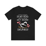 Little Voices Keep Telling Me Get More Skunks Shirt, Skunk Lover Shirt, Skunk Shirt, Skunk Owner Shirt, Skunk Funny Boy Girl Shirt Image 1