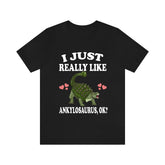 I Just Really Like Ankylosaurus Ok Dinosaurs Shirt, Ankylosaurus Lover Shirt, Dinosaur Lover Gift, Ankylosaurus Dinosaur Gift T-Shirt Image 1
