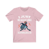 I Just Really Like Dilophosaurus Ok Dinosaurs Shirt, Dilophosaurus Lover Shirt, Dinosaur Lover Gift, Dilophosaurus Dinosaur Gift T-Shirt Image 4