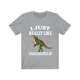 I Just Really Like Parasaurolophus Ok Dinosaurs Shirt, Parasaurolophus Lover Shirt, Dinosaur Lover Gift, Parasaurolophus Dinosaur T-Shirt Image 1