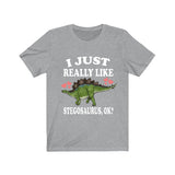 I Just Really Like Stegosaurus Ok Dinosaurs Shirt, Stegosaurus Lover Shirt, Dinosaur Lover Gift, Stegosaurus Dinosaur Gift T-Shirt Image 3