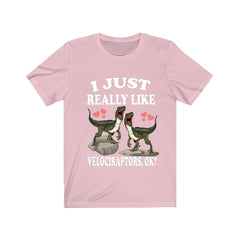 I Just Really Like Velociraptors Shirt - Velociraptor print design