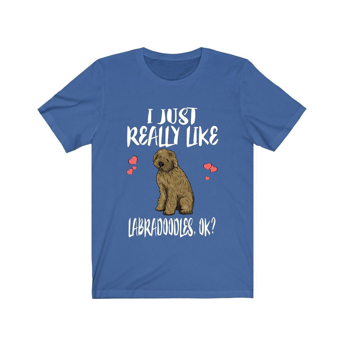 I Just Really Like Labradoodles T-Shirt - labradoodle print design