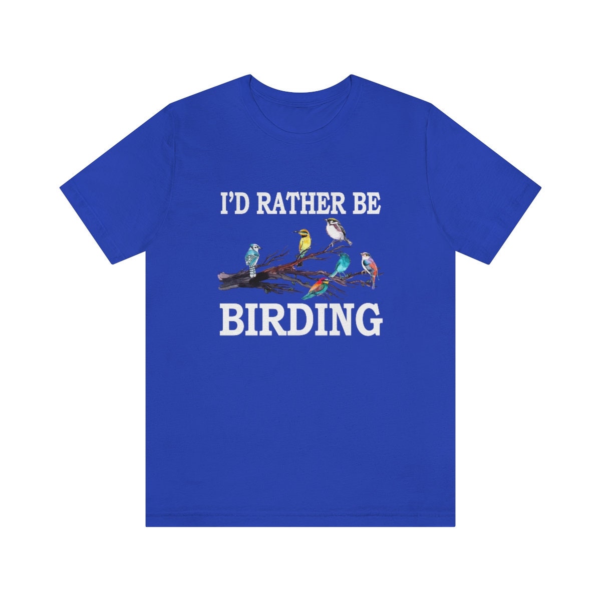 I'd rather be birding bird watching ornithology lover tee