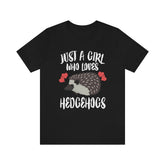 Just A Girl Who Loves Hedgehogs Shirt, Owner Gift, Animal Adult Toddler Infant Kids Gift T-Shirt Image 1