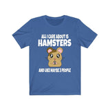 All I Care About Is Hamsters And Like Maybe 3 People Shirt, Hamster Lover Shirt, Hamster Dad Shirt, Funny Hamster Gift, Boy Girl Shirt Image 3