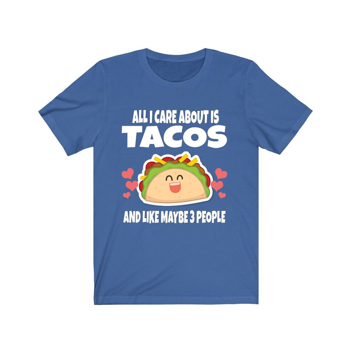 All I Care About Is Tacos Funny Shirt - taco print design