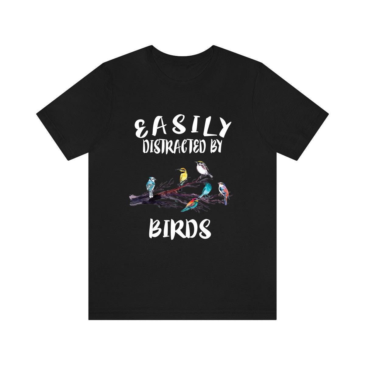 Easily Distracted By Birds Shirt, Bird Lover Shirt, Birding Shirt, Bird Lover Gift, Animal Adult Kids T-Shirt Image 1