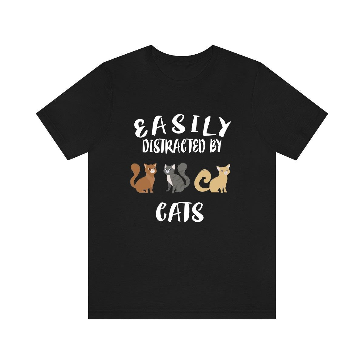 Easily Distracted By Cats Shirt, Cat Lover Shirt, Cat Shirt, Cat Funny Shirt, Cat Lover Gift, Cat Boy Girl T-Shirt Image 1